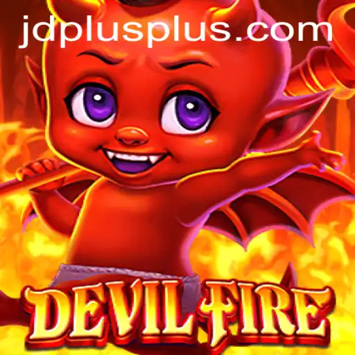 Unveiling the Thrilling World of DevilFire